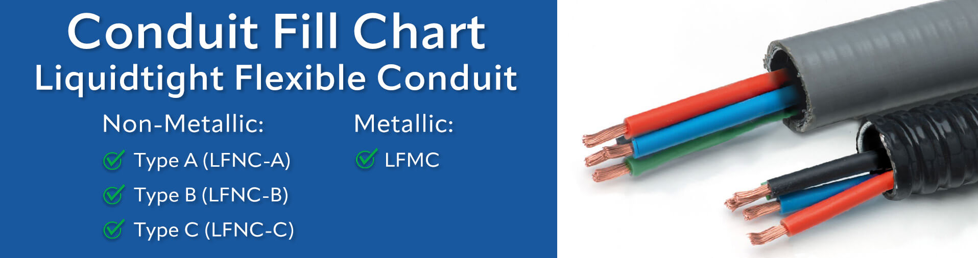 liquid tight conduit filled with wire - Liquidtight Flexible Non-Metallic Conduit(LFNC-A, LFNC-B, LFNC-C) and Liquidtight Flexible Metallic Conduit(LFMC)